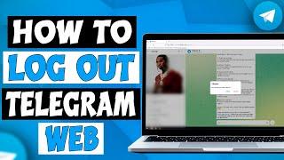 How to Log Out Telegram Web