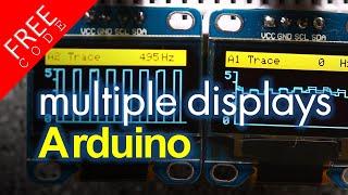 Using Multiple Displays with Arduino FREE CODE