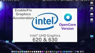 How to: Fix Graphics acceleration+ HDMI Display for Intel UHD 620/630 (OpenCore Version)- Hackintosh