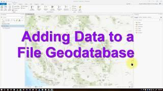 Adding Data to a File Geodatabase