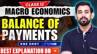 Balance of Payments | One Shot | Chapter 12 | Macro Economics | Class 12