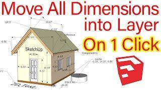 Move All Dimensions into Layer on One Click In SketchUp