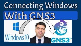 Connect your PC to GNS3 -Connecting GNS3 to local Machine