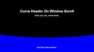 Make Curved Header animation on window scroll using Html and CSS JavaScript