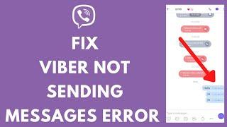 How to Fix Viber Not Sending Messages Issue? Viber Not Sending Message Fix