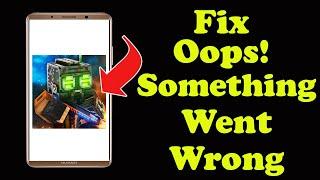 Fix Pixel Strike 3D Oops Something Went Wrong Problem in Android