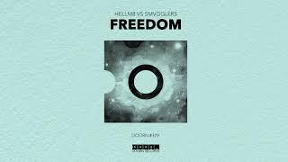 Hellm8 vs. SMVGGLERS - Freedom (Official Audio)