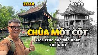 Chùa Một Cột - kiến trúc độc đáo nhất thế giới