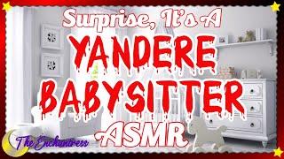 Surprise, It's A Babysitter Yandere! (Scary!)| F4A ASMR roleplay