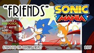 SONIC MANIA - Friends (with lyrics ft. Darkspeeds)