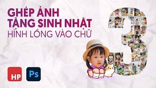 Ghép ảnh mừng sinh nhật phong cách ảnh lồng vào chữ số trong Photoshop