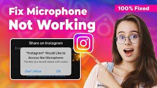 How to Fix Microphone Not Working on Instagram 2024: Instagram Audio Solutions