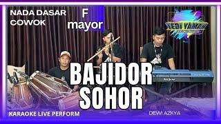 Bajidor sohor karaoke - Dewi Azkiya nada cowok F mayor versi bajidor tanjidor