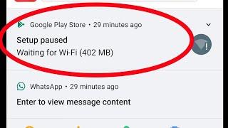 setup paused waiting for wifi | app installation paused finish setup