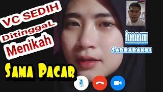 VIDEO CALL DITINGGAL NIKAH SAMA PACAR || VIDEO CALL BUGIS SUPER SEDIH || VIDEO CALL VIRAL