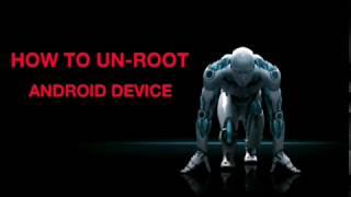 How to Unroot your android phone in one click-Without PC