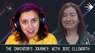 The Inventor’s Journey: Traditional vs. Hero with Jeri Ellsworth, CEO & Co-founder of Tilt Five