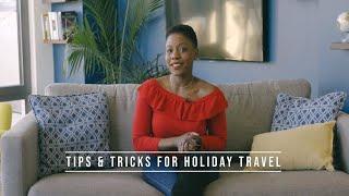 Stay Safe and Sane: Tips and Tricks for Planning Your Holiday Travel