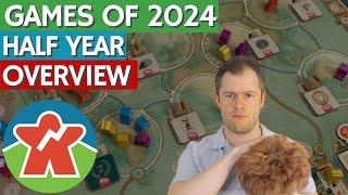 Board Games of 2024 - Half Year Overview
