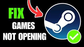 How To Fix Steam Games Not Launching or Opening (Windows)