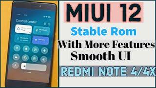 MIUI 12 STABLE ROM REVIEW & FULL CUSTOMISATION ROM FOR REDMI NOTE 4/4X