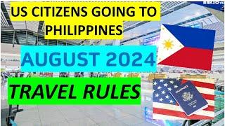 TRAVEL REQUIREMENTS FOR US CITIZENS GOING TO PHILIPPINES