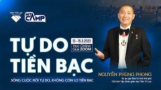 Chương trình TỰ DO TIỀN BẠC | 15/03/2023 | Nguyễn Phùng Phong