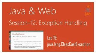 Exception Handling in Java #19 | Readymade Exception Classes #4 | java.lang.ClassCastException