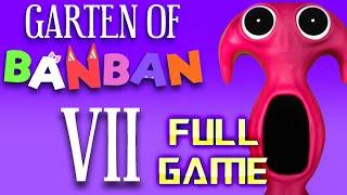 GARTEN OF BANBAN 7 | Full Game Walkthrough | No Commentary