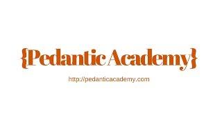 Welcome to Pedantic Academy