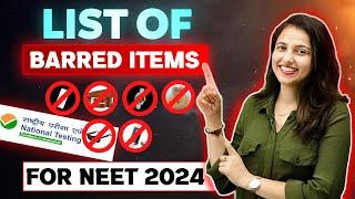 List of barred items for NEET 2024 | ഇത് ശ്രദ്ധിക്കാതെ പോകരുത് ! | Exam Winner NEET