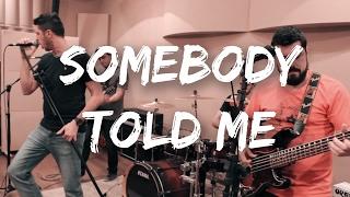 Banda Go Up! - Somebody Told Me (Cover The Killers)