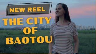 Baotou City from My Eyes - @ClipTellerMedia