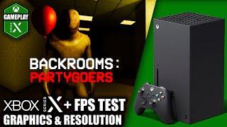 Backrooms Partygoers - Xbox Series X Gameplay + FPS Test