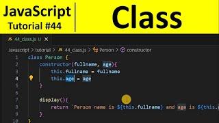 JavaScript Tutorial 44 - Class in JavaScript | Programming For Beginners