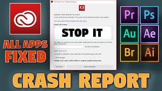 Adobe Apps Crash Report Fixed 2022 ! Solved in 10 Seconds