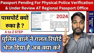 Passport Pending For Physical Police Verification & Under Review AT Regional Passport Office