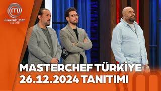 MasterChef Türkiye Tanıtımı 26.12.2024 @masterchefturkiye