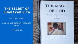 The Secret of Bhagavad Gita- ASk Sri Vishwanath Vedanta Show