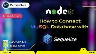 How to Connect MySQL Database with Sequelize | migration   seeder | Nodejs 2023