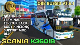 NEW ‼️ OBB BUSSID TERBARU V3.6.1 SOUND SCANIA K360 iB