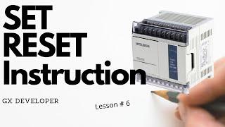 Lesson #6 || How to use SET and RESET command in Mitsubishi PLC GX developer