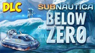 Subnautica BELOW ZERO - НОВОЕ ДЛС ЧТО В НЕМ БУДЕТ