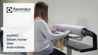 myPRO Steam Ironer: User Instructions | Electrolux Professional