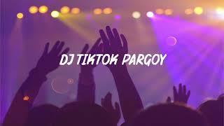 DJ TIKTOK PARGOY   DJ GOYANG ENGKOL FULL BASS TERBARU TIKTOK VIRAL 2021 - NO ADS