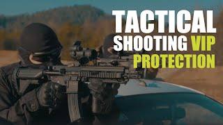 Tactical Shooting: VIP Protection
