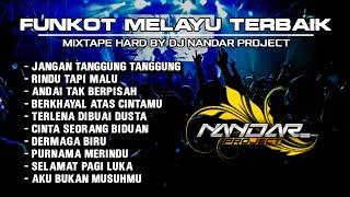 Dugem Funkot LAGU MELAYU TERBAIK SEPANJANG MASA || By Dj Nandar project iD #newstyle2024