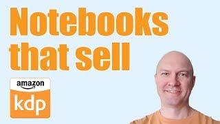 Examples of Notebooks and Low Content Books That Sell On Amazon through KDP Print