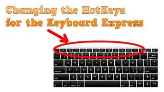 How to Change the Hotkey for the Keyboard Express