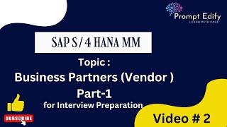 SAP S/4 HANA MM Business Partners (Vendor) Interview preparation